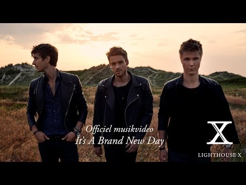It's a brand new day - Lighthouse X official musicvideo