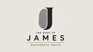 The Book of James - Don't Just Listen