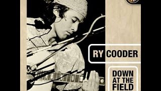 RY COODER - &quot;PREACHER&quot; FROM &quot;DOWN AT THE FIELD - 1974 RADIO BROADCAST&quot;