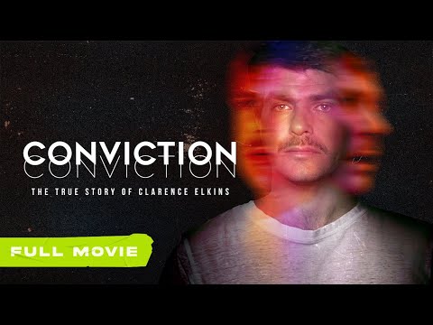 Conviction: The True Story of Clarence Elkins | Full Movie