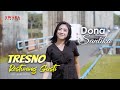 Dona Santika Tresno Restuning Gusti Official Music Video