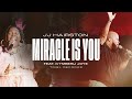 The Miracle is You