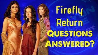 Firefly surprise new series can answer all fans questions! 