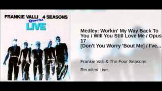 The Four Seasons - Live Medley Four Songs HQ