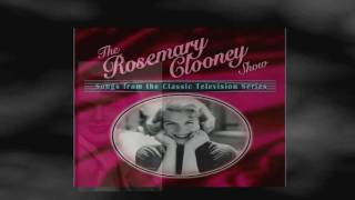 Rosemary Clooney - There Will Never Be Another You