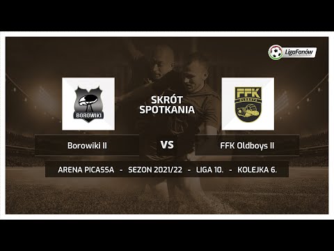 Liga Fanów: Borowiki II - FFK Oldboys II (Wiosna 2022)
