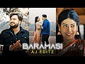 Baramasi Song Status Full HD Baramasi Lyrical WhatsApp Status Humane Sagar AJ EDITZ
