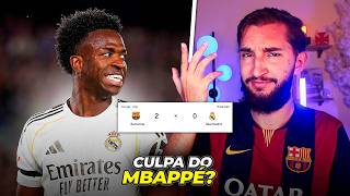 Barcelona 2 x 0 Real Madrid - MBAPPÉ ESTRAGOU O REAL MADRID?