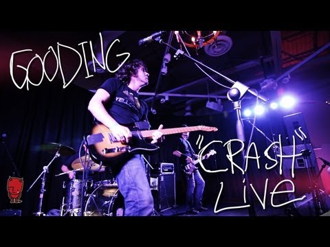 GOODING - Crash (Live)