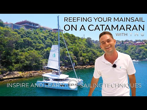 How to Reef your Mainsail on a Catamaran