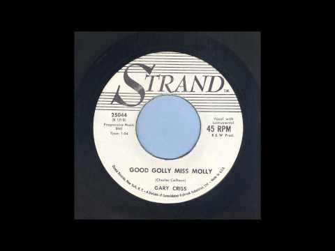 Gary Criss - Good Golly Miss Molly - Rockabilly 45