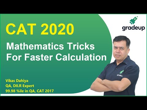 CAT 2020 | Mathematics tricks for faster calculation | Quantitative Ability | Vikas Dahiya | Gradeup