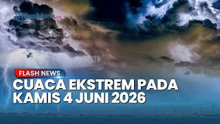 Peringatan Dini Cuaca Besok Kamis 4 Juni 2026: Sumatra Barat Waspada, Maluku Siaga