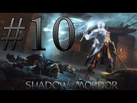 Middle Earth - Shadow Of Mordor Walkthrough Part 10 No Commentary 1080p HD