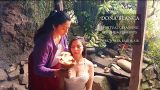 DOÑA ☯ BLANCA, SPIRITUAL CLEANSING OF THE 4 ELEMENTS FIRE, WATER, EARTH, AIR, LIMPIA, ASMR MASSAGE,