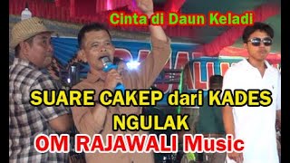 Download lagu ~ KADES D$.Ulak Tebrau(Muba) ~ Suara Bagus Goyang Oke~OM RAJAWALI Tanah Abang~ mp3