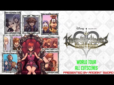 Kingdom Hearts: Melody of Memory / World Tour / All Cutscenes