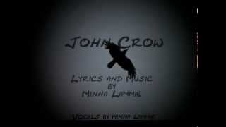 Minna Lammie performs John Crow