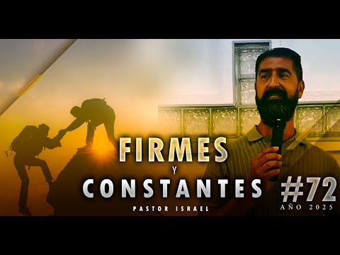 #72# | FIRMES Y CONSTANTES 🛑 CULTO EN DIRECTO 🛑  25 - MAYO - 2025
