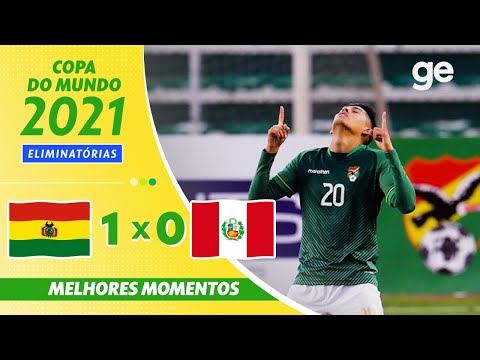 BOLÍVIA 1 X 0 PERU | MELHORES MOMENTOS | 12ª RODADA ELIMINATÓRIAS DA COPA | ge.globo