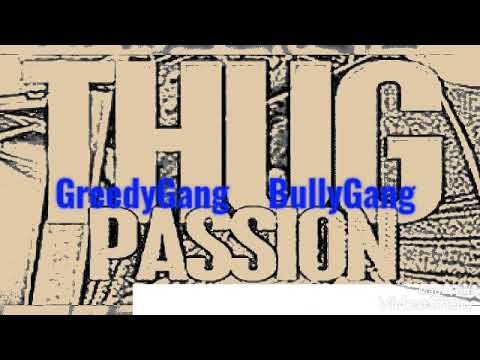 GreedyGang D3 ft Gs TalkBandikas -Thug Passion-  [ Official Audio ]