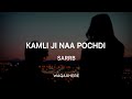 Kamli Ji Naa Puchdi Sarrb KAMLEE Punjabi Song