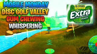 ASMR Gaming: Mobile Mondays | Disc Golf Valley 😴 | Whispering, Gum Chewing &amp; Tapping Sounds 🎮