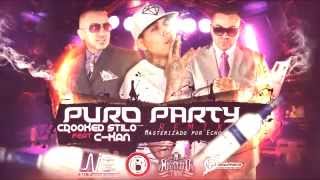 Crooked Stilo feat. C-Kan - Puro Party (Remix)