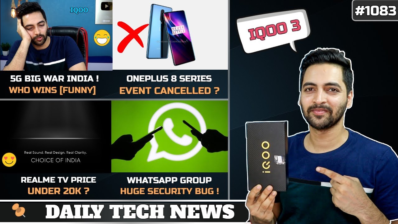 Realme vs Xiaomi 5G War,Netflix Rs 5 Plan,Oneplus 8 Event Cancelled,Realme TV Price,WhatsApp Group