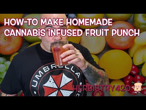 Cannabis Infused Fruit Punch Recipe — 4 Easy Steps