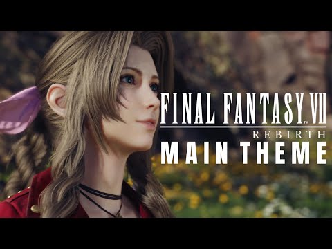 Final Fantasy VII Rebirth OST - Main Theme of FFVII - Battle Edit