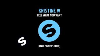 Kristine W - Feel What You Want (Mark Simmons Edit)