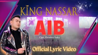 Download lagu AIB - KING NASSAR |  LYRIC VIDEO mp3 Download lagu AIB - KING NASSAR |  LYRIC VIDEO mp3