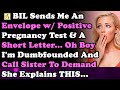 Brother-In-Law Sends Me Envelope With Positive Pregnancy Test & A Short Letter... I'm Dumbfounded &
