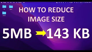 How to reduce Image size on a Mac (VERY FAST!)