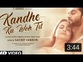 Kandhe Ka Woh Til Official Video Sachet Tandon Manan Bhardwaj Kumaar Zaara Yesmin Salman