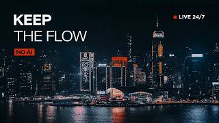 Hong Kong After Dark — Work Music to Stay Locked In — No AI Music