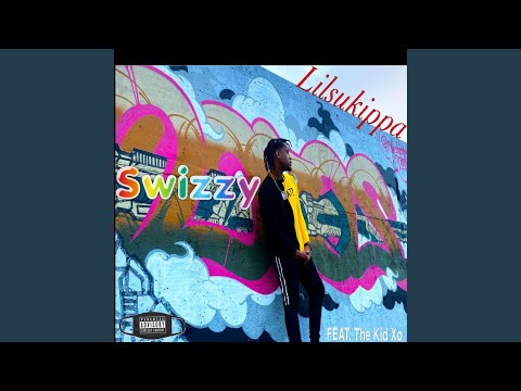 Swizzy (feat. The Kid Xo)