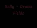 Sally - Gracie Fields
