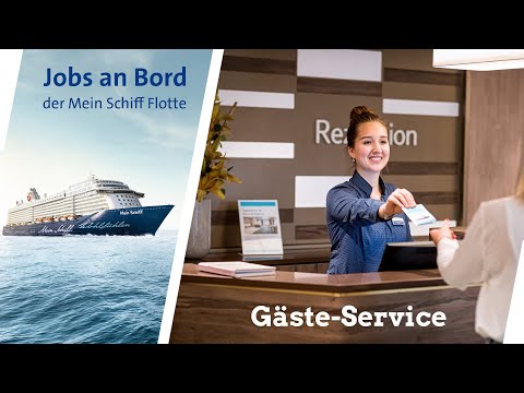 Mein Schiff - Jobs bei sea chefs im Gäste Service Team (Rezeption) an Bord
