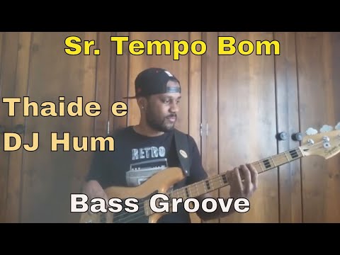 Sr. Tempo Bom - Thaide e DJ Hum (Bass Groove)