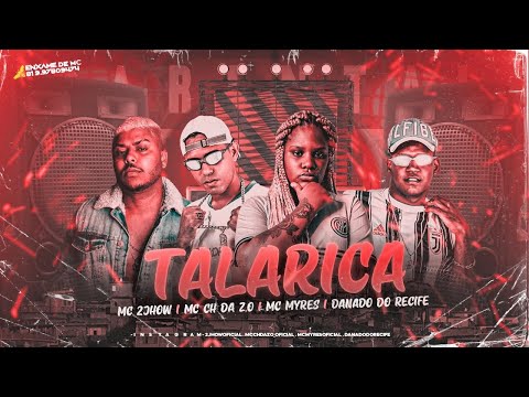 MC CH DA Z.O, DANADO DO RECIFE, MC MYRES E MC 2JHOW - TALARICA - REMIX BREGA FUNK