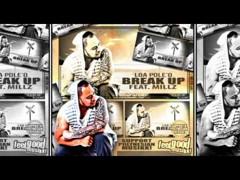 Loa Pole'o Feat. Millz - Break Up