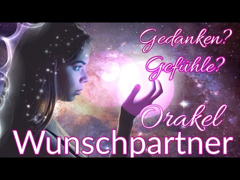 Wunschpartner-Orakel 20.05. - 02.06.2019 | Gedanken? | Gefühle? | wie gehts weiter?