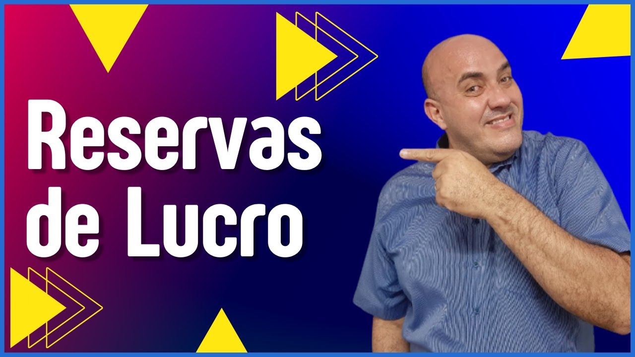 Aprenda agora as Reservas de Lucro, de forma simples e correta!🤓