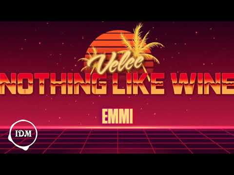 Nothing Like Wine ♧ Velee feat. Emmi (PoP) Lyrics ⬇️