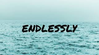 Endlessly Music Video