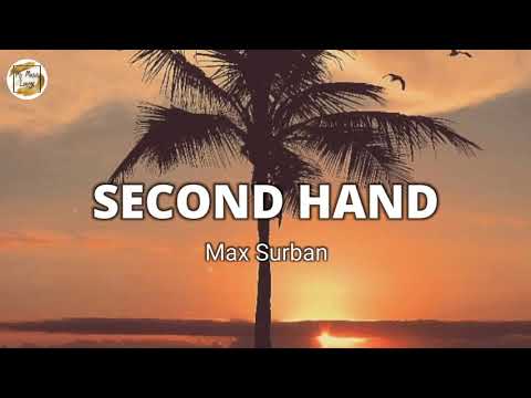 SECOND HAND by Max Surban (lyric video)
