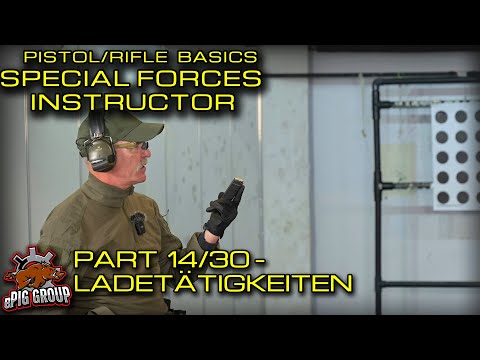 SHOOTING BASICS MIT ROSI - SPEZIALEINHEITEN AUSBILDER - TEIL14/30 LADETÄTIGKEITEN