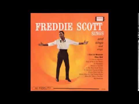 Freddie Scott  "What Do I See In The Girl"     (1963)